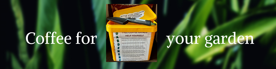 In Bunbury you can now treat yourself and your garden to great coffee!